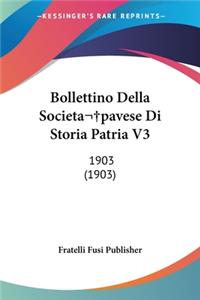 Bollettino Della Societa pavese Di Storia Patria V3