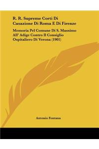 R. R. Supreme Corti Di Casazione Di Roma E Di Firenze