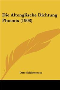 Altenglische Dichtung Phoenix (1908)
