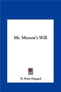 Mr. Meeson's Will