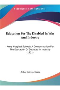 Education for the Disabled in War and Industry