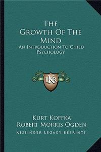 The Growth Of The Mind