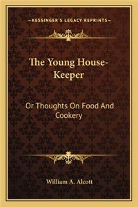 Young House-Keeper