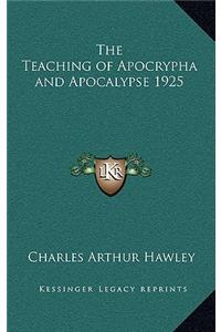 The Teaching of Apocrypha and Apocalypse 1925