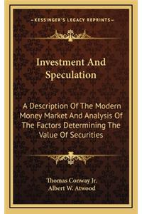 Investment and Speculation