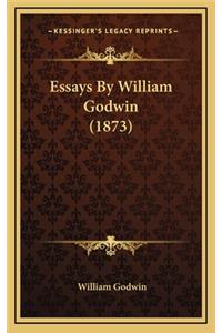 Essays By William Godwin (1873)