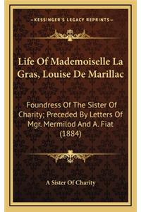 Life of Mademoiselle La Gras, Louise de Marillac