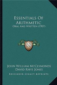 Essentials of Arithmetic: Oral and Written (1907)