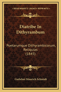 Diatribe in Dithyrambum