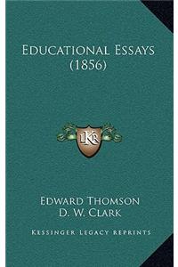 Educational Essays (1856)