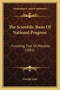 Scientific Basis of National Progress