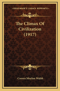 Climax Of Civilization (1917)