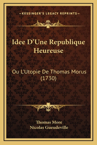 Idee D'Une Republique Heureuse