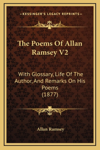 The Poems Of Allan Ramsey V2