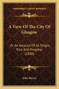 A View Of The City Of Glasgow