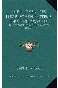 Die Lucken Des Hegelschen Systems Der Philosophie