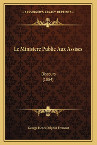 Le Ministere Public Aux Assises