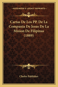 Cartas De Los PP. De La Compania De Jesus De La Mision De Filipinas (1889)