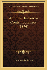 Apuntes Historico-Contemporaneos (1876)
