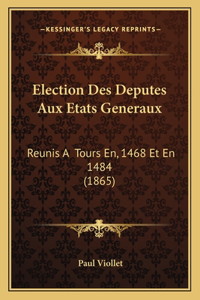 Election Des Deputes Aux Etats Generaux