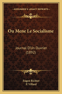 Ou Mene Le Socialisme