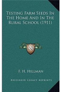 Testing Farm Seeds in the Home and in the Rural School (1911)