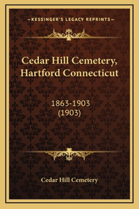 Cedar Hill Cemetery, Hartford Connecticut