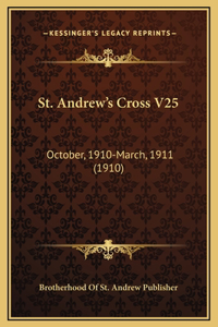 St. Andrew's Cross V25