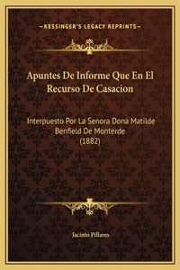 Apuntes De Informe Que En El Recurso De Casacion