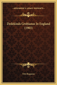 Dedekinds Grobianus In England (1903)