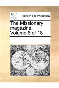 The Missionary Magazine. Volume 6 of 18