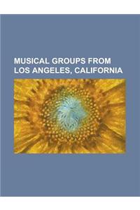 Musical Groups from Los Angeles, California