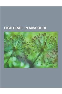 Light Rail in Missouri
