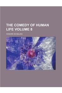 The Comedy of Human Life Volume 8