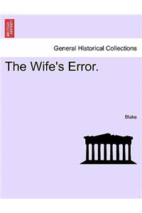 Wife's Error.