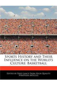 Sports History and Their Influence on the World's Culture