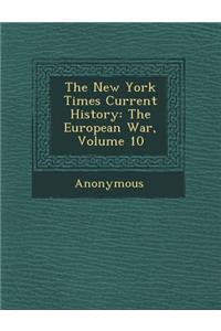 New York Times Current History: The European War, Volume 10