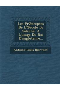 Les PR Eceptes de L' Ecole de Salerne