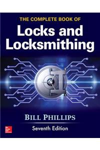 Complete Book of Locks and Locksmithing, Seventh Edition