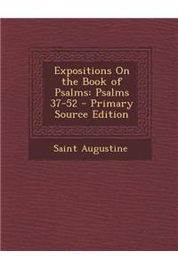 Expositions on the Book of Psalms