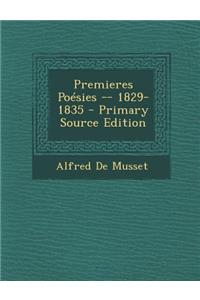 Premieres Poesies -- 1829-1835