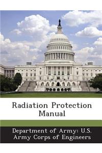 Radiation Protection Manual