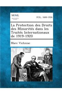 La Protection Des Droits Des Minorites Dans Les Traites Internationaux de 1919-1920