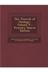 Journal of Geology, Volume 9