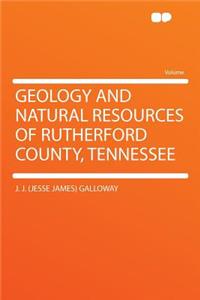 Geology and Natural Resources of Rutherford County, Tennessee