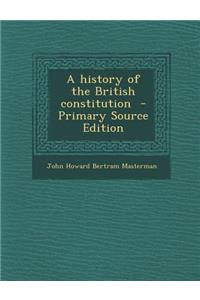 A History of the British Constitution