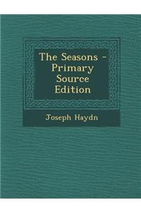 The Seasons - Primary Source Edition