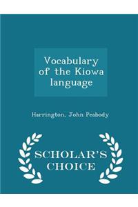 Vocabulary of the Kiowa Language - Scholar's Choice Edition