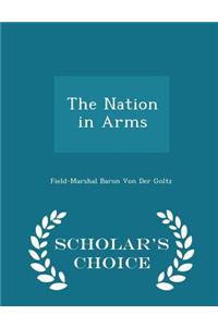The Nation in Arms - Scholar's Choice Edition