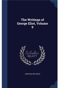 The Writings of George Eliot, Volume 9
